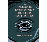 The Ocean Is Everyone's but It Is Not Yours (Forgetters)