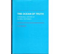 The Ocean of Truth: A Personal History of Global Tectonics (Princeton Legacy Library)