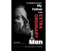 The Ocean’s Bargain: A True Story of a Father Who Leapt Into the Sea to Save His Child (My Father Is An Extraordinary Man | Dad's True Stories Inspired by Real-Life Incidents)