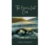 The Ocean’s Last Call