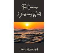 The Ocean’s Whispering Heart