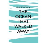 The ocean that walked away