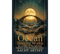 THE OCEAN: the seventh in The Spiritual Journey of the Ramakian series