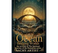 THE OCEAN: the seventh in The Spiritual Journey of the Ramakian series