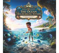 The Ocean Was Bubbling Within: Exploring the Greatest Unknown of All (Mindspirations)