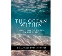 The Ocean Within: Symbolism of Water in the Bible