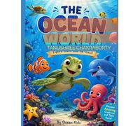 THE OCEAN WORLD: Fun and Easy Sea Animal Coloring Pages Featuring Dolphins, Sharks, Whales, Turtles, Snakes,Sea Shells,Mermaids,Coral Reefs and Underwater Adventures.