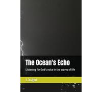 The Ocean's Echo: Listening for God's voice in the waves of life (JS Lumen Scripta: Global Parables)