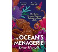 The Ocean's Menagerie: How Earth's Strangest Creatures Reshape the Rules of Life