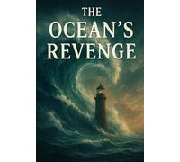 The Ocean's Revenge: 7 (Global Disaster Scenarios)