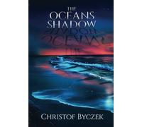 The Oceans Shadow