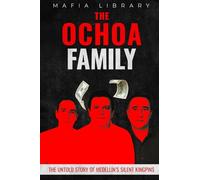 The Ochoa Family: The Untold Story of Medellín's Silent Kingpins
