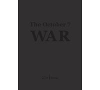 The October 7 War: Israel at War 2023 - 2024
