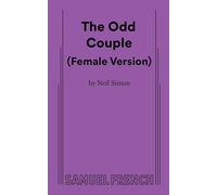 The Odd Couple (Female Version): Female Version, A Samual French Acting Edition