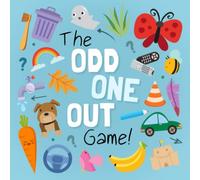 The Odd One Out Game!: A Fun Picture Puzzle Book for 3-5 Year Olds