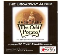 The Odd Potato: The Hanukkah Story for Everyone: The Broadway Album
