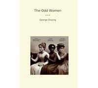 The Odd Women (Classic Books)