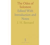 The Odes of Solomon: Edited With Introduction and Notes