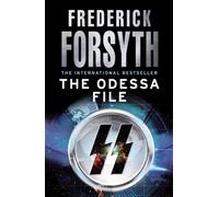 The Odessa File: The number one bestseller from the master of storytelling: 1 (The Odessa Novels, 1)