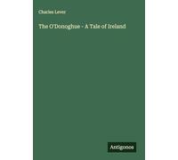The O'Donoghue - A Tale of Ireland