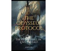 The Odysseus Protocol: Those Who Fall in Love Too Fast