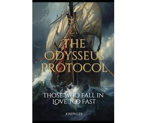 The Odysseus Protocol: Those Who Fall in Love Too Fast