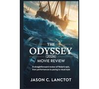 The Odyssey (2026) Movie Review: A Straightforward Review of Nolan’s Epic, From Performances to Pacing to Visual Style