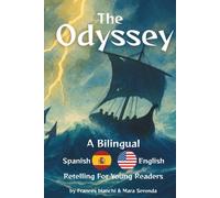 The Odyssey: A Bilingual Spanish-English Retelling for Young Readers (Classics of Homer - Adapted and Illustrated for Young Readers)