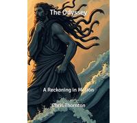 The Odyssey: A Reckoning in Motion