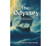 The Odyssey: An Illustrated Retelling of Homer’s Epic for Young Readers (Classics of Homer - Adapted and Illustrated for Young Readers)