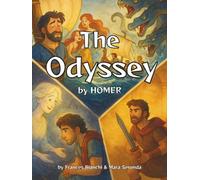 The Odyssey: An Illustrated Retelling of Homer’s Epic for Young Readers (Large-Format Edition) (Classics of Homer - Adapted and Illustrated for Young Readers)
