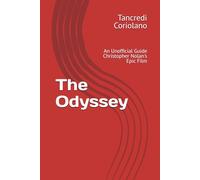 The Odyssey: An Unofficial Guide Christopher Nolan's Epic Film (The Odyssey Travel Library)