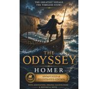 The Odyssey: Annotated and Illustrated Edition with Original Engravings and Historical Notes