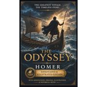 The Odyssey: Annotated and Illustrated Edition with Original Engravings and Historical Notes