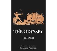 The Odyssey by Homer: Translated by Samuel Butler | With a Foreword by Humphrey Watkins (Annotated)