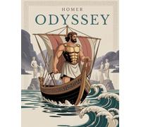 THE ODYSSEY - Epic Poem: Complete Text with Introductions to Every Book, Author’s Commentary and Illustrations - Reliving Odysseus’ Epic Voyage