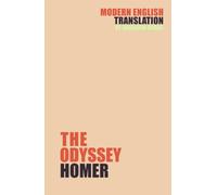 The Odyssey: Homer’s Epic in Everyday Modern English (Classic Books In Modern English)