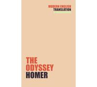 The Odyssey: Homer’s Epic in Everyday Modern English (Classic Books In Modern English)