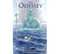 The Odyssey: Homer's exciting ancient Greek myth told in pacy full-colour graphic novel form for YA readers