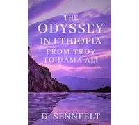 The Odyssey in Ethiopia: From Troy to Dama Ali