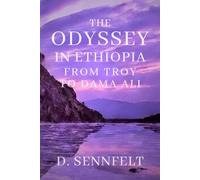 The Odyssey in Ethiopia: From Troy to Dama Ali