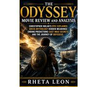 The Odyssey Movie Review and Analysis: Christopher Nolan’s Epic Explained, Greek Mythology, Hidden Meanings Ending Predictions, Cast IMAX Secrets and the Journey of Odysseus