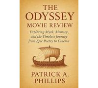 The Odyssey Movie Review: Exploring Myth, Memory, and the Timeless Journey from Epic Poetry to Cinema