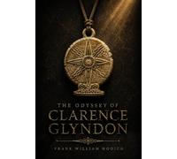 The Odyssey of Clarence Glyndon