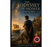 The Odyssey of Homer: A Modern English Translation: Volume 1: Books 1-4, The Telemachy (Easy to Read Prose) (The Odyssey of Homer in Modern English Prose)