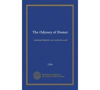 The Odyssey of Homer (v.4): construed literally, and word for word