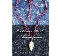 The Odyssey of Voc-Ed: An Exploration into the Art Of Vocational-Education