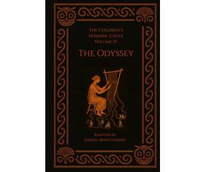 The Odyssey: The Children's Homeric Cycle Volume IV
