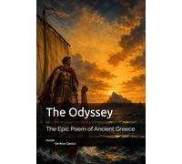 The Odyssey: The Epic Poem of Ancient Greece
