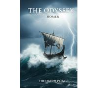 The Odyssey: The Timeless Story of Homecoming, Retold for the Modern Reader
